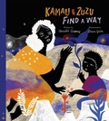 Cover: Kamau and ZuZu Find a Way - Enchanted Lion Books