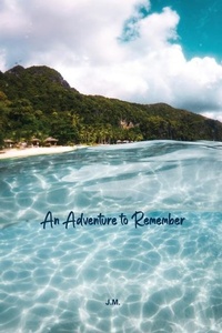 Enlarge image Cover: An Adventure to Remember - Dorrance Publishing Co.