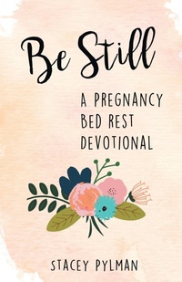 Enlarge image Cover: Be Still - WestBow Press