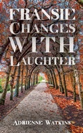 Cover: Fransie Changes With Laughter - Palmetto Publishing