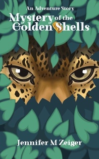 Enlarge image Cover: Mystery of the Golden Shells - Jennifer M Zeiger