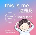 Cover: This Is Me, Chinese-English, Book One 2022: Book One, DongDong 1 - Smilite Limited
