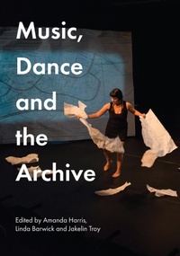 Enlarge image Cover: Music, Dance and the Archive - Sydney University Press