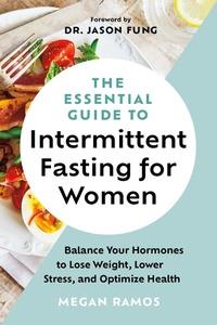 Enlarge image Cover: The Essential Guide to Intermittent Fasting for Women - Greystone Books,Canada