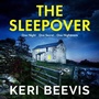 Cover: The Sleepover - Boldwood Books Ltd