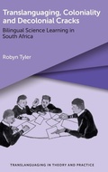 Cover: Translanguaging, Coloniality and Decolonial Cracks - Multilingual Matters