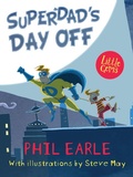 Cover: Superdad's Day Off - Barrington Stoke Ltd