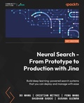 Cover: Neural Search - From Prototype to Production with Jina - Packt Publishing Limited