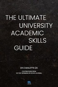 Cover: The Ultimate University Academic Skills Guide - Rar Medical Services