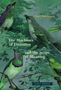 Cover: The Machines of Evolution and the Scope of Meaning - Zone Books