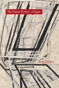 Cover: The FUTURE PERFECT - Tupelo Press, Incorporated