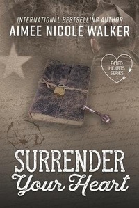 Enlarge image Cover: Surrender Your Heart (Fated Hearts Book Three) - Chasing Rainbow Press LLC