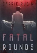 Cover: Fatal Rounds - Indigo Dot Press