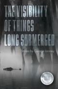 Cover: The Visibility of Things Long Submerged - BOA Editions, Limited