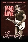Cover: Mad Love - Lynessa Layne Literature