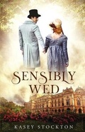 Cover: Sensibly Wed - Golden Owl Press