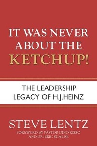 Abbildung von: It Was Never About the Ketchup! - High Bridge Books