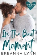 Cover: In The Beat of the Moment - Breanna Lynn Productions