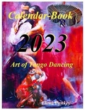 Cover: Art of Tango Dancing. Calendar-Book. 2023 - Elena Pankey