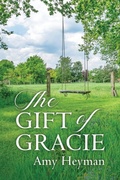 Cover: The Gift of Gracie - Little Creek Press