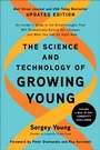 Cover: The Science and Technology of Growing Young, Updated Edition - Benbella Books