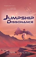 Cover: Jumpship Dissonance - Tyche Books Ltd.