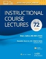 Cover: Instructional Course Lectures: Volume 72: Print + eBook with Multimedia - WOLTERS KLUWER HEALTH