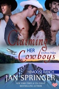 Cover: Claiming Her Cowboys (Cowboys Online : Moose Ranch, #7) - Jan Springer