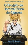 Cover: O Projeto da Incrivel Feira de Ciencias - Gazza's Guides