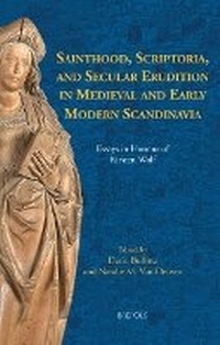 Abbildung von: Sainthood, Scriptoria, and Secular Erudition in Medieval and Early Modern Scandinavia - Brepols N.V.
