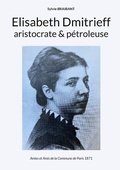 Cover: Elisabeth Dmitrieff, aristocrate et p&eacute;troleuse - Books on Demand