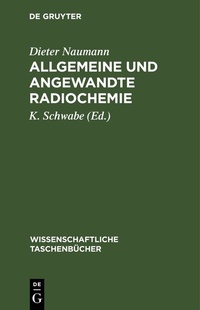 Abbildung von: Allgemeine und angewandte Radiochemie - De Gruyter