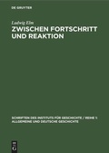 Cover: Zwischen Fortschritt und Reaktion - De Gruyter