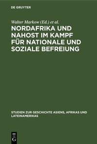 Abbildung von: Nordafrika und Nahost im Kampf für nationale und soziale Befreiung - De Gruyter