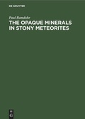 Cover: The Opaque Minerals in Stony Meteorites - De Gruyter
