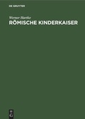 Cover: R&ouml;mische Kinderkaiser - De Gruyter
