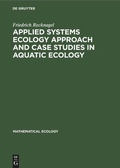 Cover: Applied Systems Ecology Approach and Case Studies in Aquatic Ecology - De Gruyter