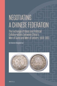 Enlarge image Cover: Negotiating A Chinese Federation - Brill