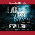 Cover: Black Water Bayou - Recorded Books, Inc.