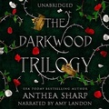 Cover: The Darkwood Trilogy - Blackstone Publishing
