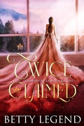 Cover: Twice Claimed (Crowned & Claimed Series, #2) - Betty Legend