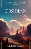 Cover: Obsidian (Tales of Haroon, #5) - Alice Sabo