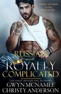 Cover: Russian and Royally Complicated (The Crowned Hearts Series, #2) - Gwyn McNamee