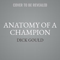 Abbildung von: Anatomy of a Champion - Waterside Productions, Inc.