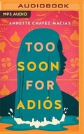 Cover: Too Soon for Adios - Brilliance Audio
