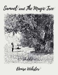 Cover: Samuel and the Magic Tree - Balboa Press