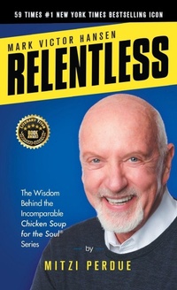 Enlarge image Cover: Relentless - Mark Victor Hansen Library