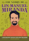 Cover: The Story of Lin-Manuel Miranda - Rockridge Press