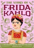 Cover: The Story of Frida Kahlo - Rockridge Press
