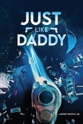 Cover: Just Like Daddy - PageTurner Press and Media